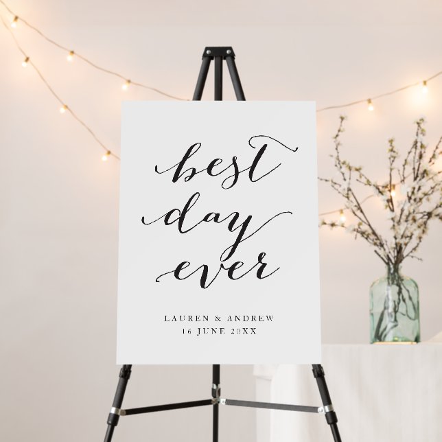 Best Day Ever Calligraphy Wedding Welcome Foam Board (In Situ (Stand))