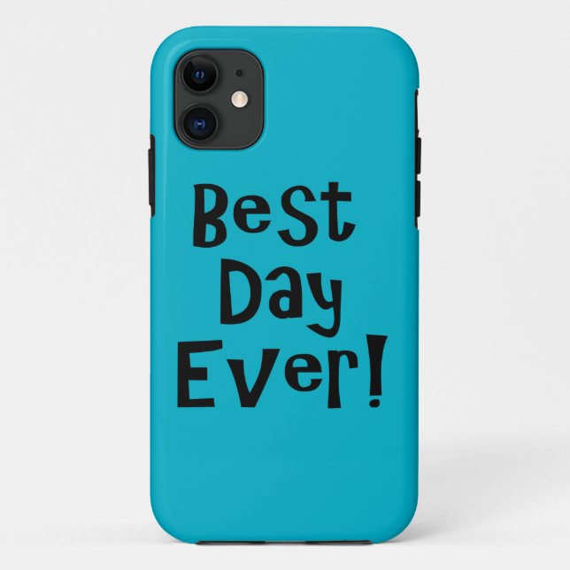Best Day Ever! Case-Mate iPhone Case (Back)
