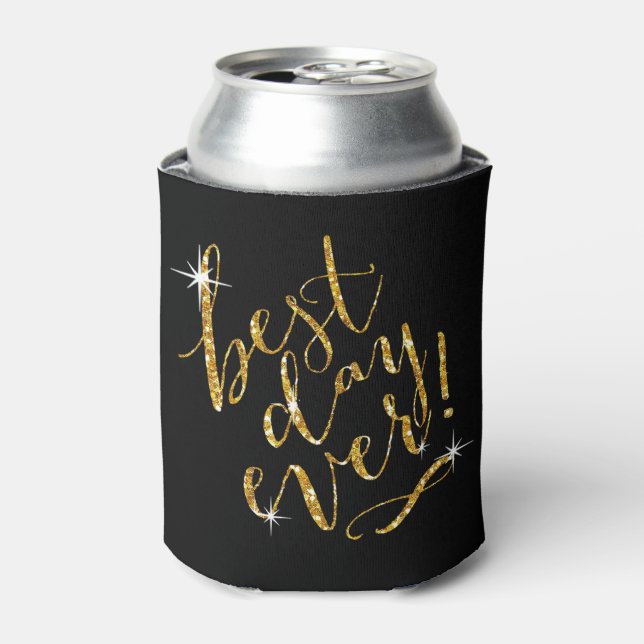 BEST DAY EVER choose background color | gold Can Cooler (Can Front)
