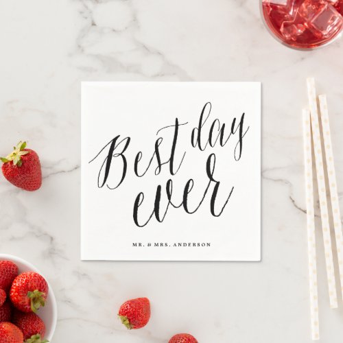 Best Day Ever Classic Script Calligraphy Wedding Napkins