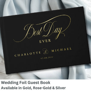 BEST DAY EVER! Elegant, Wedding Foil Guest Book