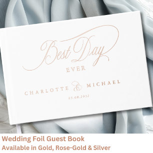 BEST DAY EVER! Elegant, Wedding Foil Guest Book