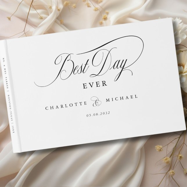 BEST DAY EVER!  Elegant, Wedding Guest Book (BEST DAY EVER! Elegant, White, Wedding Guest Book with your name and date. Scripted Font.)