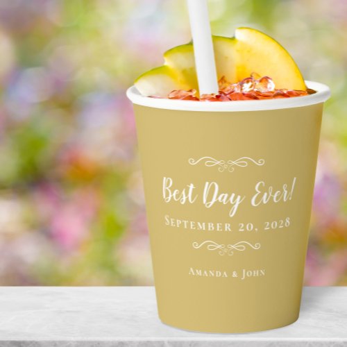 Best Day Ever Elegant Weddings Date Modern Gold Paper Cups