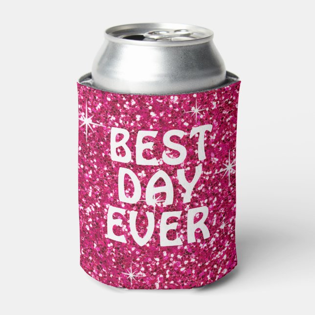 BEST DAY EVER | glitter fuchsia Can Cooler (Can Front)