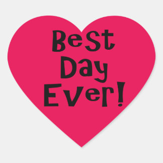 Best Day Ever! Heart Sticker