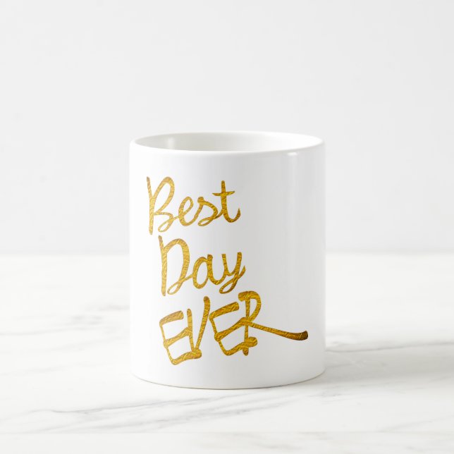 best day ever inspirational cheerful mug design (Center)