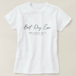 Best Day Ever Minimalist Clean Simple Wedding Day T-Shirt<br><div class="desc">Simple, stylish "best day ever" wedding day t-shirt in a modern minimalist design style with a handwritten script typography in classic black and white written in an informal casual style. The text can easily be personalized for a unique one of a kind design for your special day. Why not include...</div>