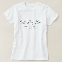 Best Day Ever Minimalist Clean Simple Wedding Day T-Shirt