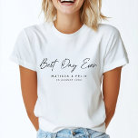 Best Day Ever Minimalist Clean Simple Wedding Day T-Shirt<br><div class="desc">Simple, stylish "best day ever" wedding day t-shirt in a modern minimalist design style with a handwritten script typography in classic black and white written in an informal casual style. The text can easily be personalized for a unique one of a kind design for your special day. Why not include...</div>