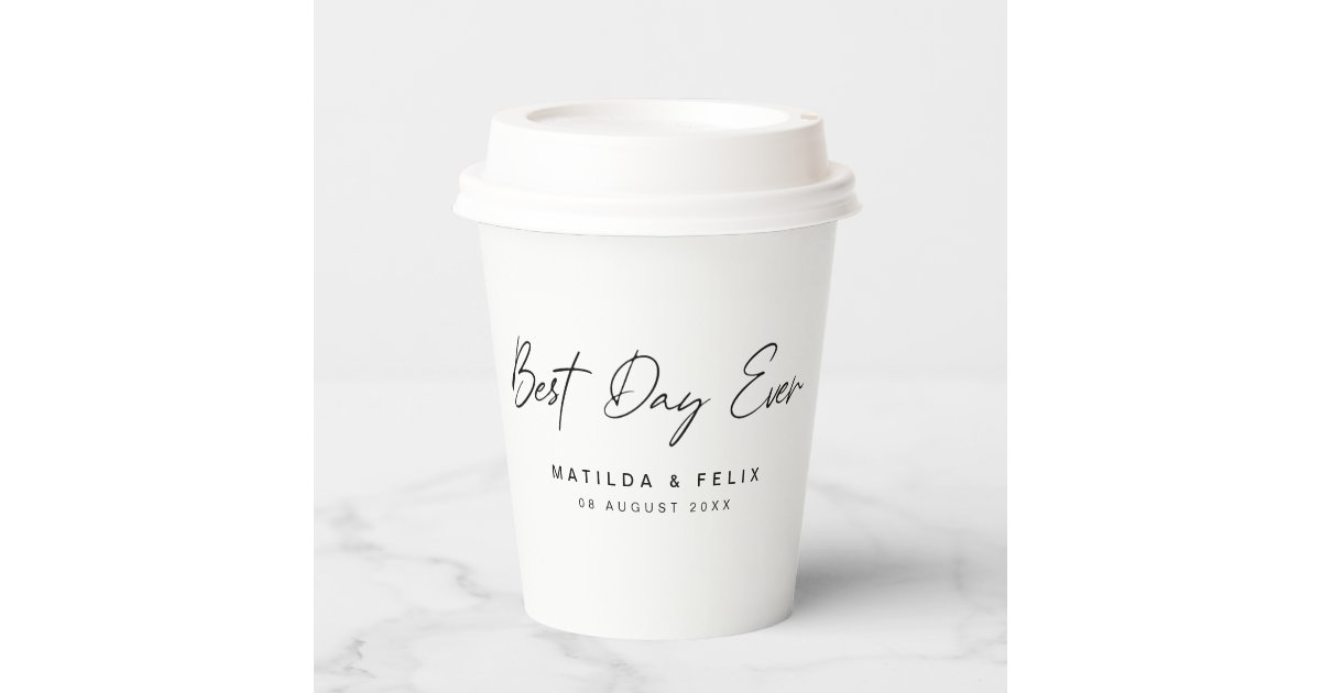 Best Day Ever Minimalist White Wedding Day Paper Cups Zazzle