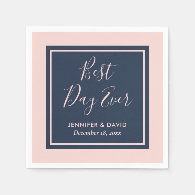 Best Day Ever Navy Blue and Blush Wedding Napkins (Front)