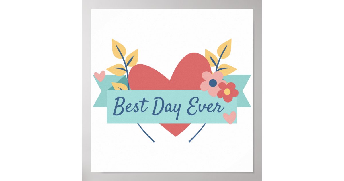 best day ever poster Zazzle