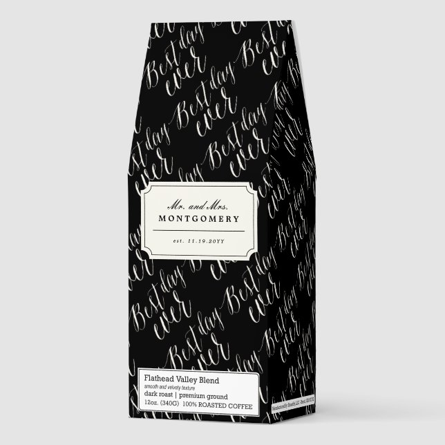 Best Day Ever Script Chic Calligraphy Name Wedding Roasted Coffee (Front)