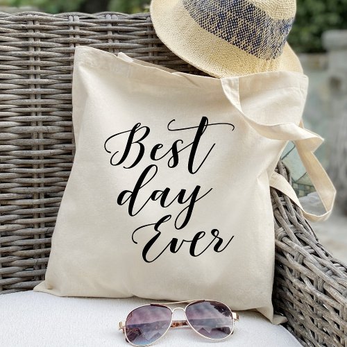 Best Day Ever Simple Welcome Tote Bag