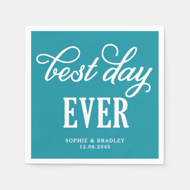 Best Day Ever Teal Modern Calligraphy Wedding Napkins (Front)