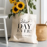 Best Day Ever Tote<br><div class="desc">Share this tote with your bridesmaids and guests - perfect for a weekend wedding or wedding favors.</div>