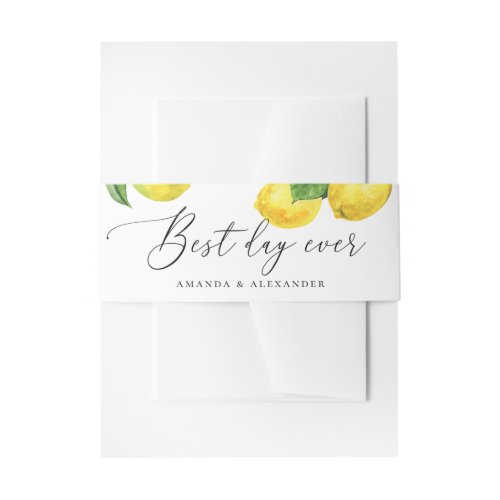 Best day ever Watercolor citrus lemon wedding Invitation Belly Band