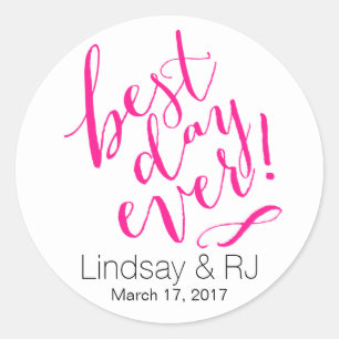 BEST DAY EVER Wedding Day hot pink Classic Round Sticker