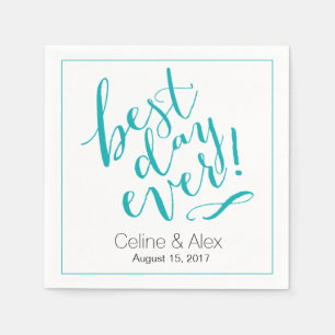 BEST DAY EVER Wedding Day teal Paper Napkins