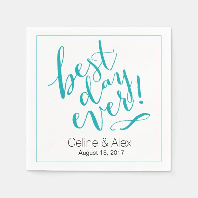BEST DAY EVER Wedding Day | teal Paper Napkins (Front)