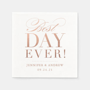 Best Day Ever Wedding Napkin Rose Gold