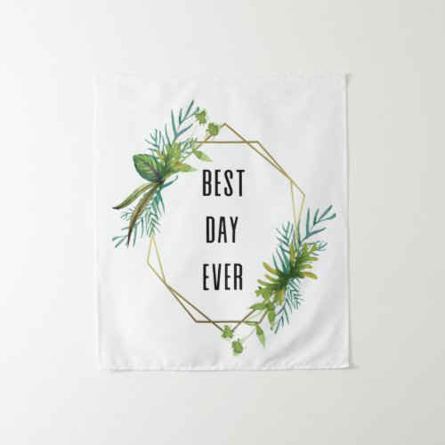 Best day ever wedding photo backdrop