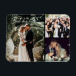 Best Day Ever Wedding Photo Collage Magnet<br><div class="desc">Share three of your favorite wedding day photo with this "Best day ever" photo collage magnet.</div>