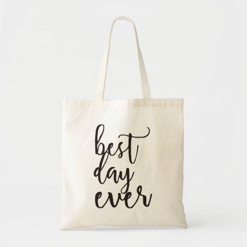 Best Day Ever Wedding Welcome Gift Tote Bag