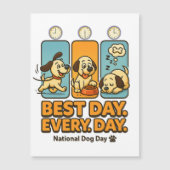 Best Day Every Day – Funny Dog Comic Magnetic Card (Front)