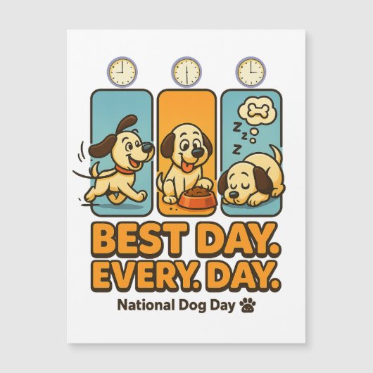 Best Day Every Day – Funny Dog Comic Magnetic Card (Front)