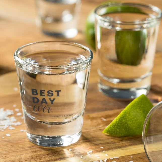 Best Day Every Wedding Favor Shot Glass (Creator Uploaded)