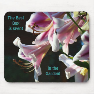Best Day spent in the Garden! mousepads Pink Lily