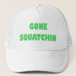 Best Deal! Gone Squatchin Hat at Zazzle
