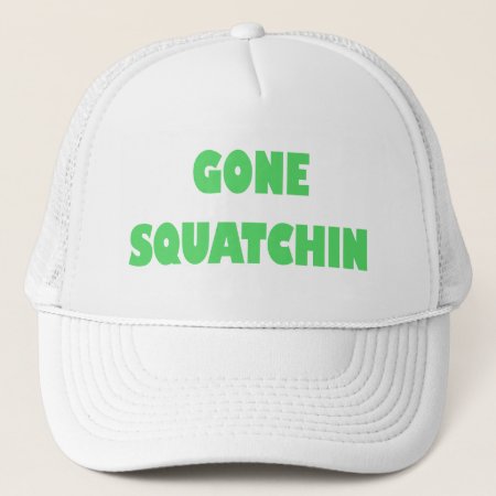 Best Deal! Gone Squatchin Hat