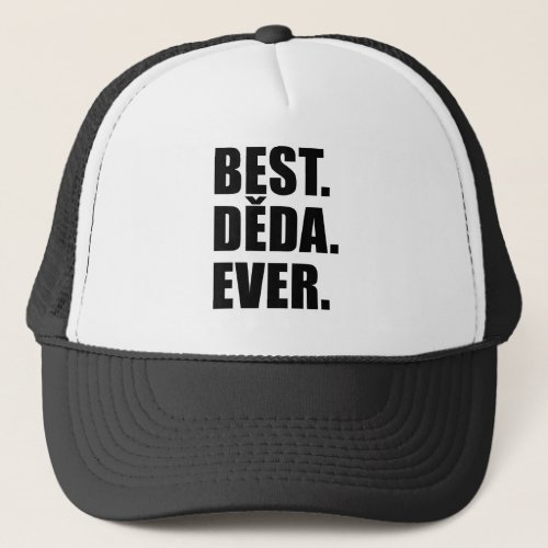 Best Deda Ever Trucker Hat