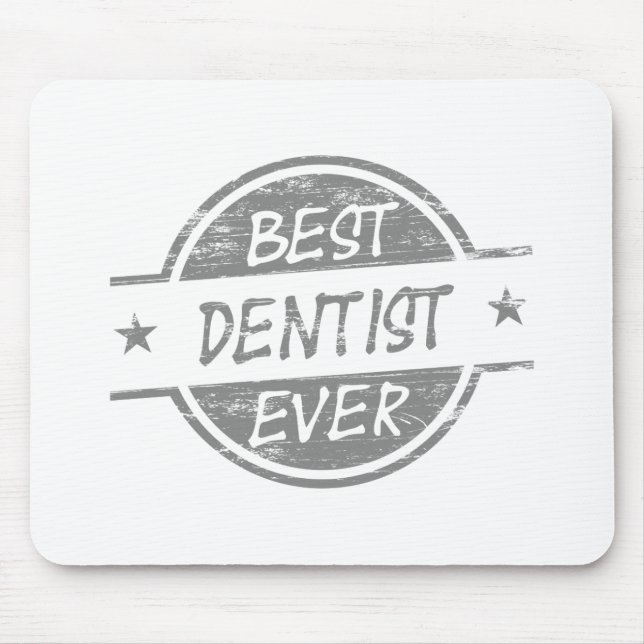 Best Dentist Ever Gray Mouse Pad (Front)