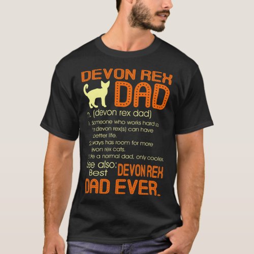 Best Devon Rex Cat Dad Happy Fathers Day Gift T_Shirt