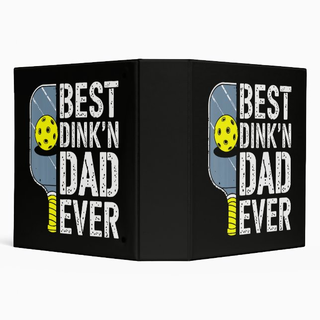 Best Dink'N Dad Ever Pickleball 3 Ring Binder (Background)