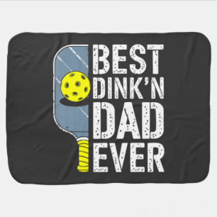 Best Dink'N Dad Ever Pickleball Baby Blanket