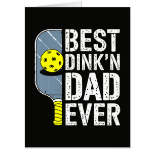 Best Dink'N Dad Ever Pickleball Card