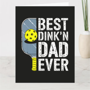 Best Dink'N Dad Ever Pickleball Card