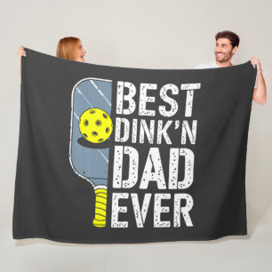 Best Dink'N Dad Ever Pickleball Fleece Blanket