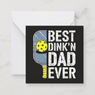 Best Dink'N Dad Ever Pickleball Note Card