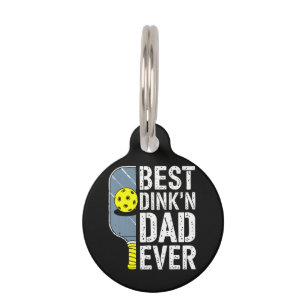 Best Dink'N Dad Ever Pickleball Pet ID Tag