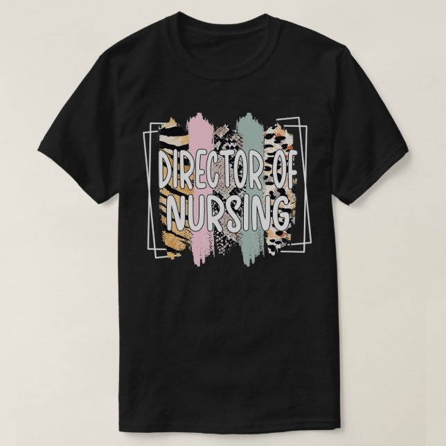 Best Director Of Nursing Director Nurse  T-Shirt (Design Front)