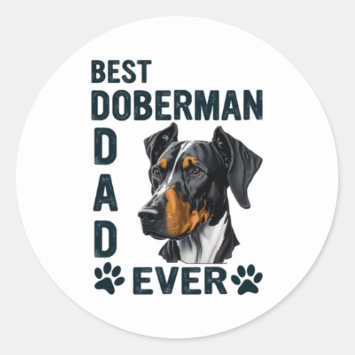 Best Doberman Dad Ever Classic Round Sticker