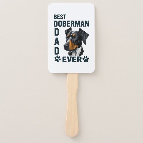 Best Doberman Dad Ever Hand Fan