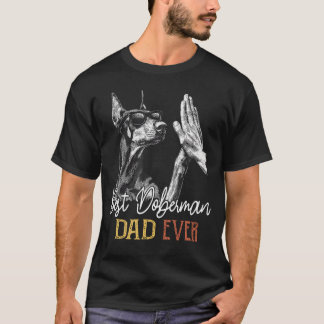 Best Doberman Dad Ever Men Daddy Dog Lover T-Shirt