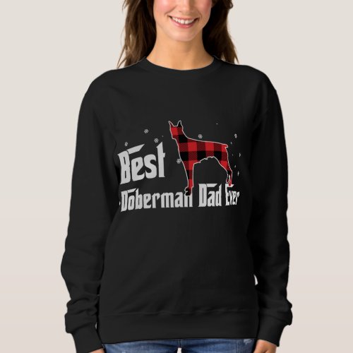 Best Doberman Dad Ever Red Plaid Christmas For Dog Sweatshirt